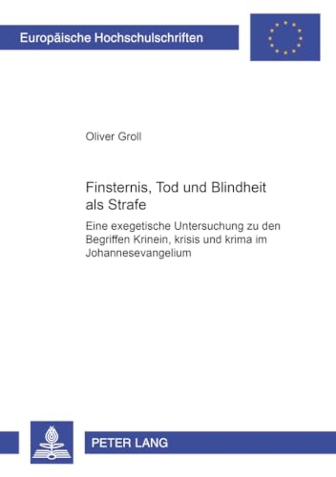 Finsternis, Tod Und Blindheit ALS Strafe