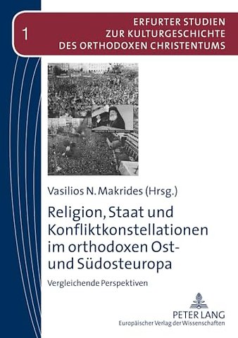 Religion, Staat Und Konfliktkonstellationen Im Orthodoxen Ost- Und Sudosteuropa