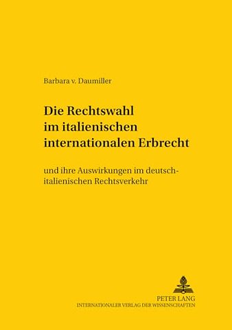 Die Rechtswahl Im Italienischen Internationalen Erbrecht