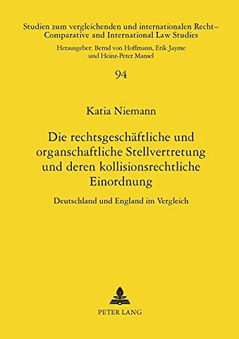 Die rechtsgeschaeftliche und organschaftliche Stellvertretung und deren kollisionsrechtliche Einordnung