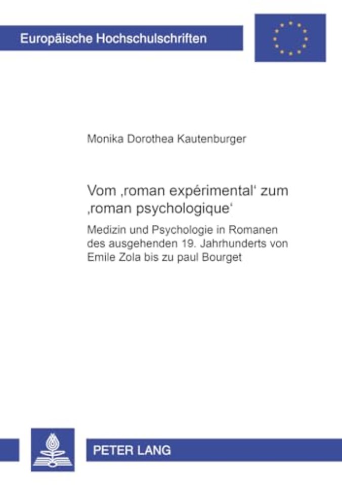 Vom 'Roman Experimental' Zum 'Roman Psychologique'