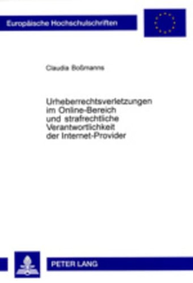 Urheberrechtsverletzungen Im Online-Bereich Und Strafrechtliche Verantwortlichkeit Der Internet-Provider
