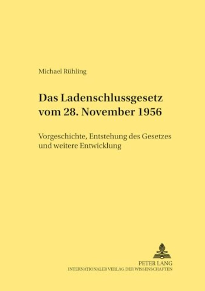 Das Ladenschlussgesetz Vom 28. November 1956