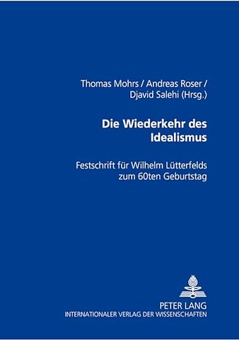 Die Wiederkehr Des Idealismus?