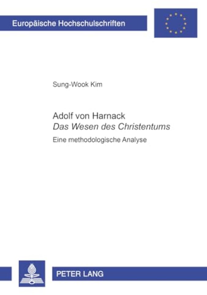 Adolf Von Harnack- «Das Wesen Des Christentums»
