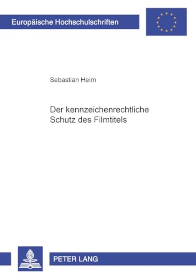 Der Kennzeichenrechtliche Schutz Des Filmtitels