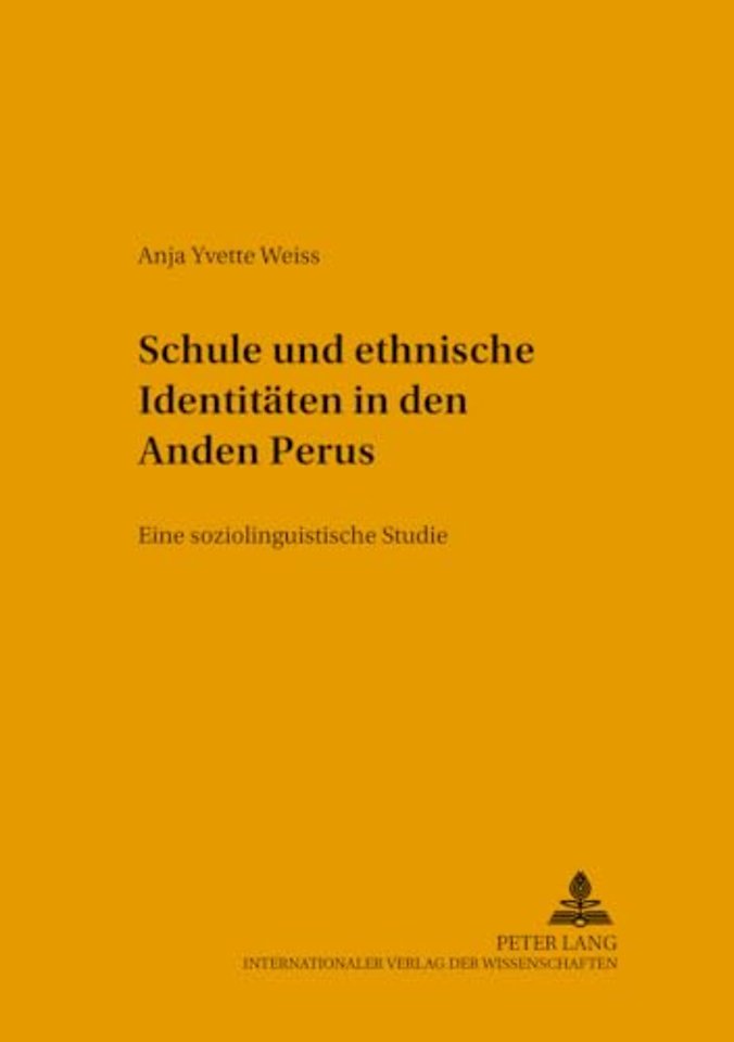 Schule Und Ethnische Identitaeten in Den Anden Perus