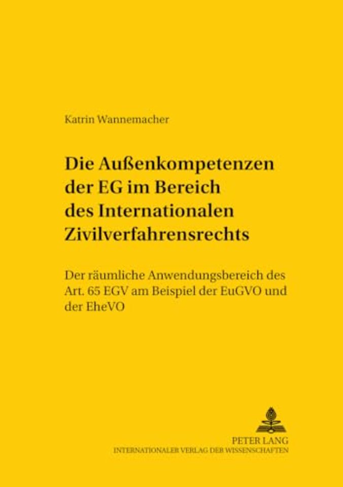 Die Außenkompetenzen Der Eg Im Bereich Des Internationalen Zivilverfahrensrechts