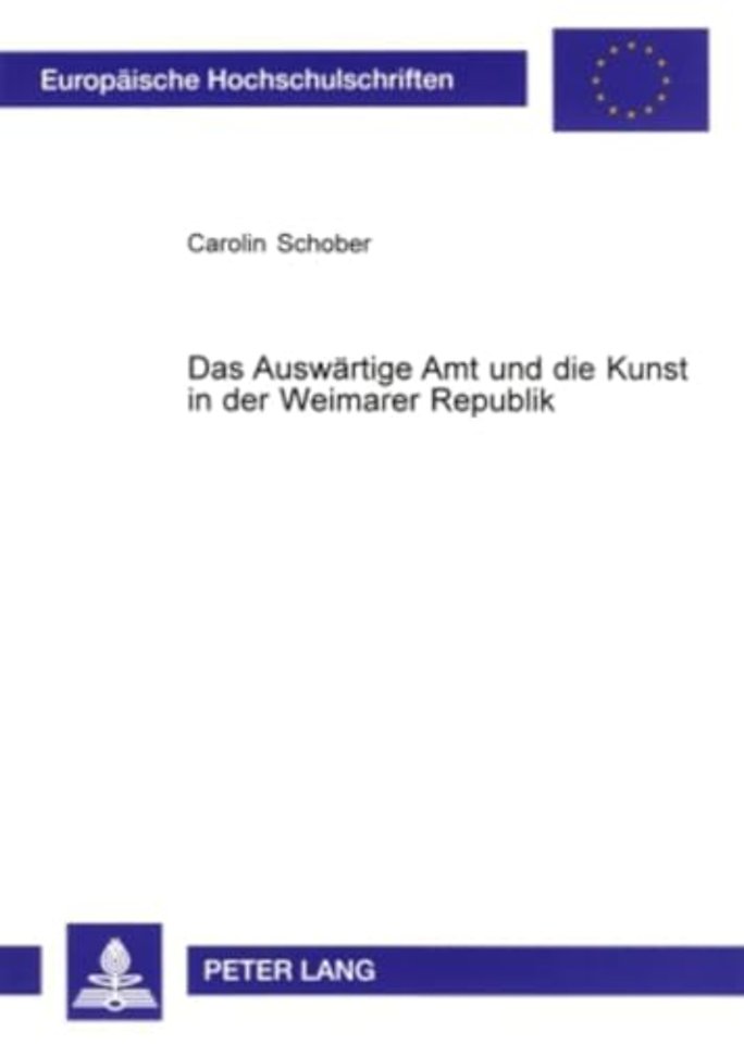 Das Auswaertige Amt Und Die Kunst in Der Weimarer Republik