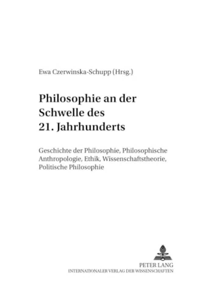 Philosophie an Der Schwelle Des 21. Jahrhunderts