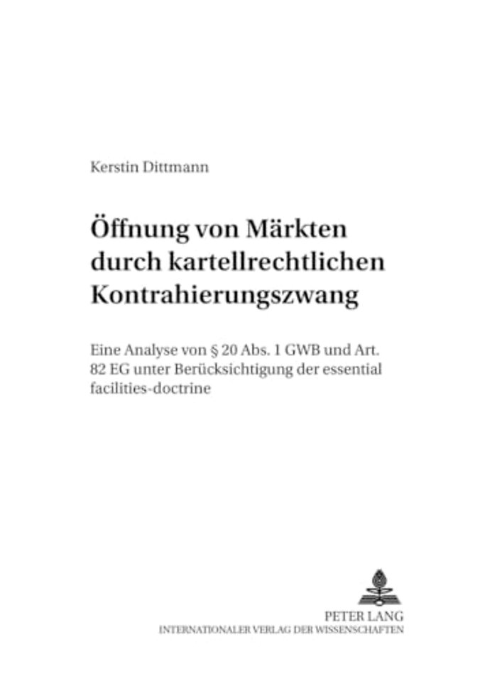 Oeffnung Von Maerkten Durch Kartellrechtlichen Kontrahierungszwang
