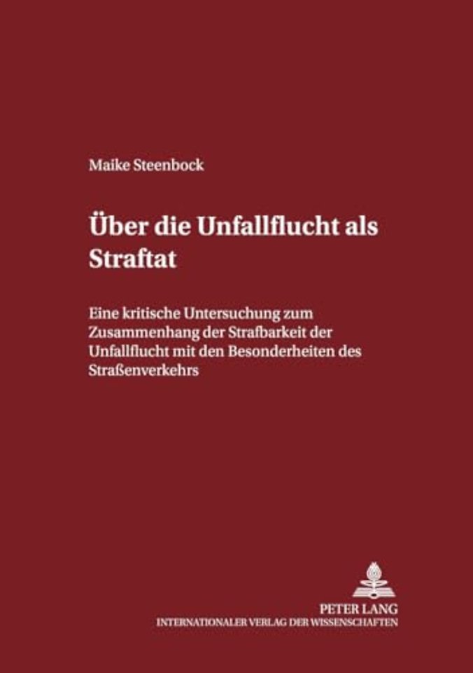 Ueber die Unfallflucht als Straftat