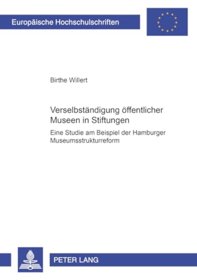 Verselbstaendigung Oeffentlicher Museen in Stiftungen