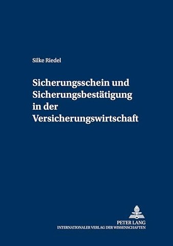 Sicherungsschein Und Sicherungsbestaetigung in Der Versicherungswirtschaft