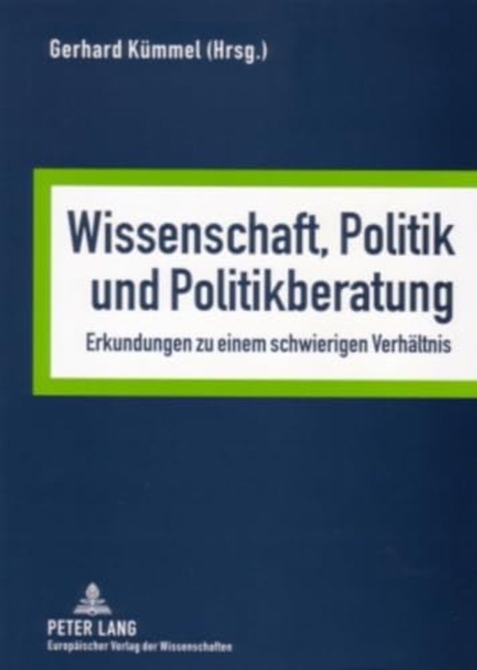 Wissenschaft, Politik Und Politikberatung