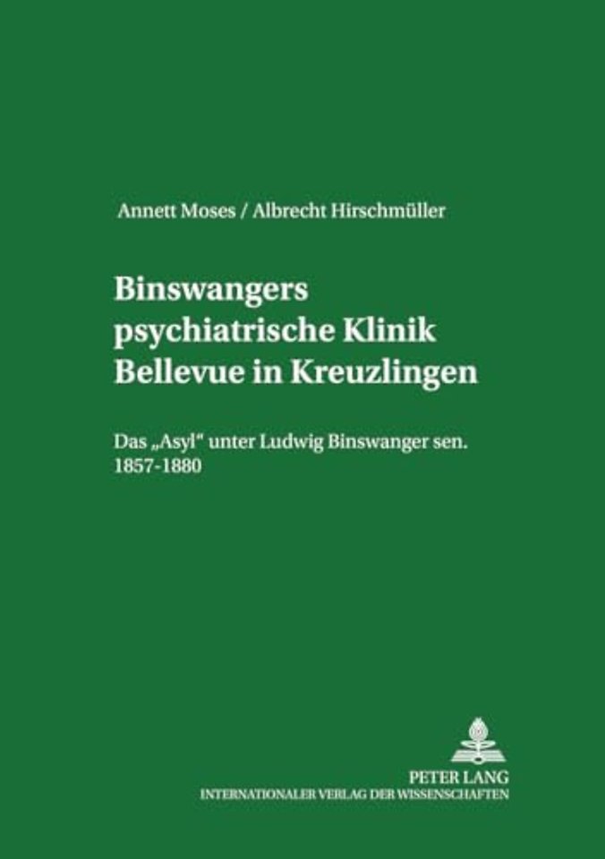 Binswangers Psychiatrische Klinik Bellevue in Kreuzlingen