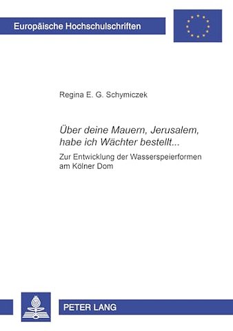 Ueber deine Mauern, Jerusalem, habe ich Waechter bestellt...
