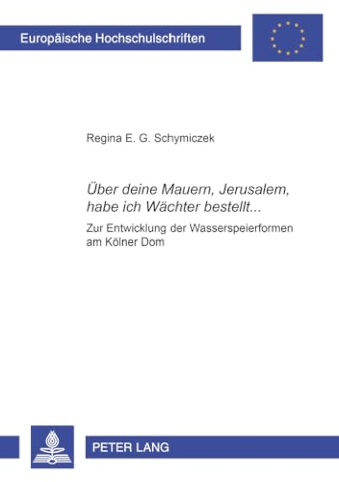 Ueber deine Mauern, Jerusalem, habe ich Waechter bestellt...