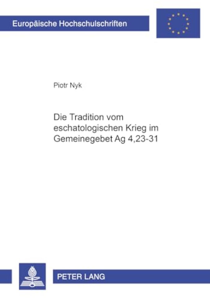 Die Tradition Vom Eschatologischen Krieg Im Gemeindegebet Apg 4,23-31