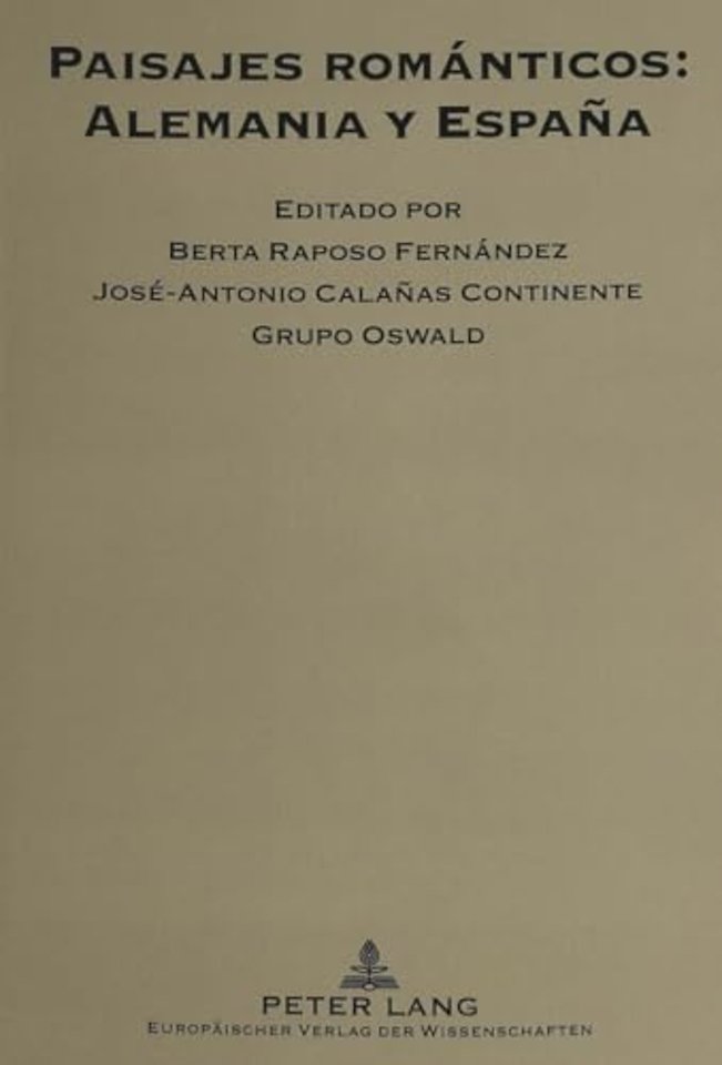 Paisajes Romanticos: Alemania Y Espana