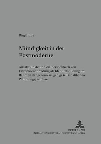 Muendigkeit in Der Postmoderne