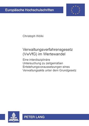 Verwaltungsverfahrensgesetz (Vwvfg) Im Wertewandel