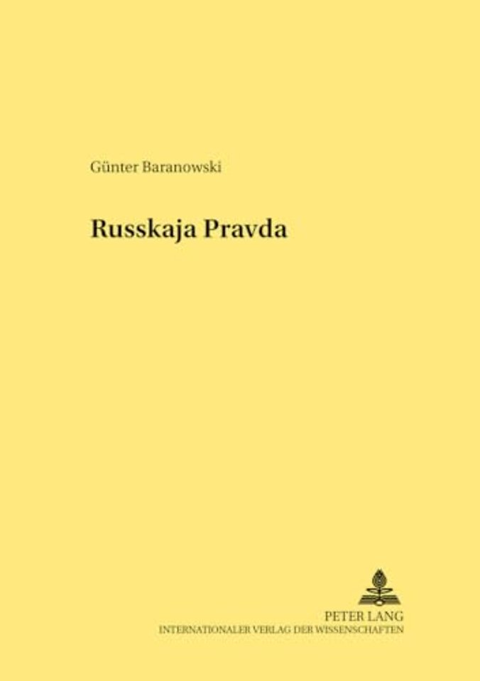 Die «Russkaja Pravda» - Ein Mittelalterliches Rechtsdenkmal