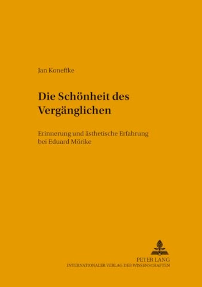 Die Schoenheit Des Vergaenglichen
