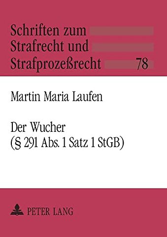 Der Wucher (§ 291 Abs. 1 Satz 1 StGB)