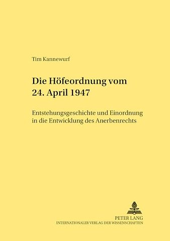 Die Hoefeordnung vom 24. April 1947