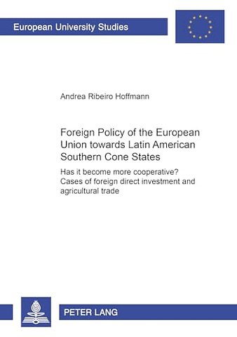 Foreign Policy of the European Union Towards Latin American Southern Cone States (1980-2000)