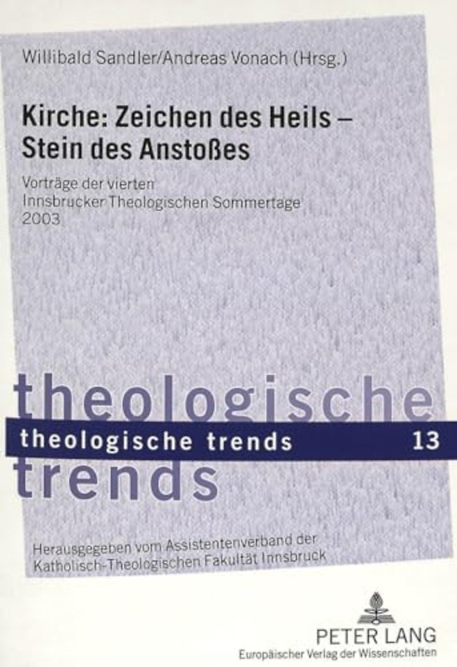 Kirche: Zeichen Des Heils - Stein Des Anstoßes