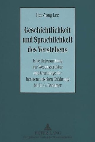 Geschichtlichkeit Und Sprachlichkeit Des Verstehens