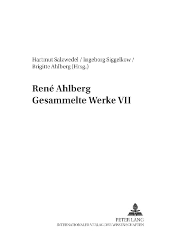 Rene Ahlberg- Gesammelte Werke VII