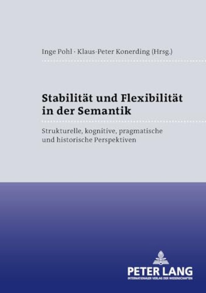 Stabilitaet und Flexibilitaet in der Semantik