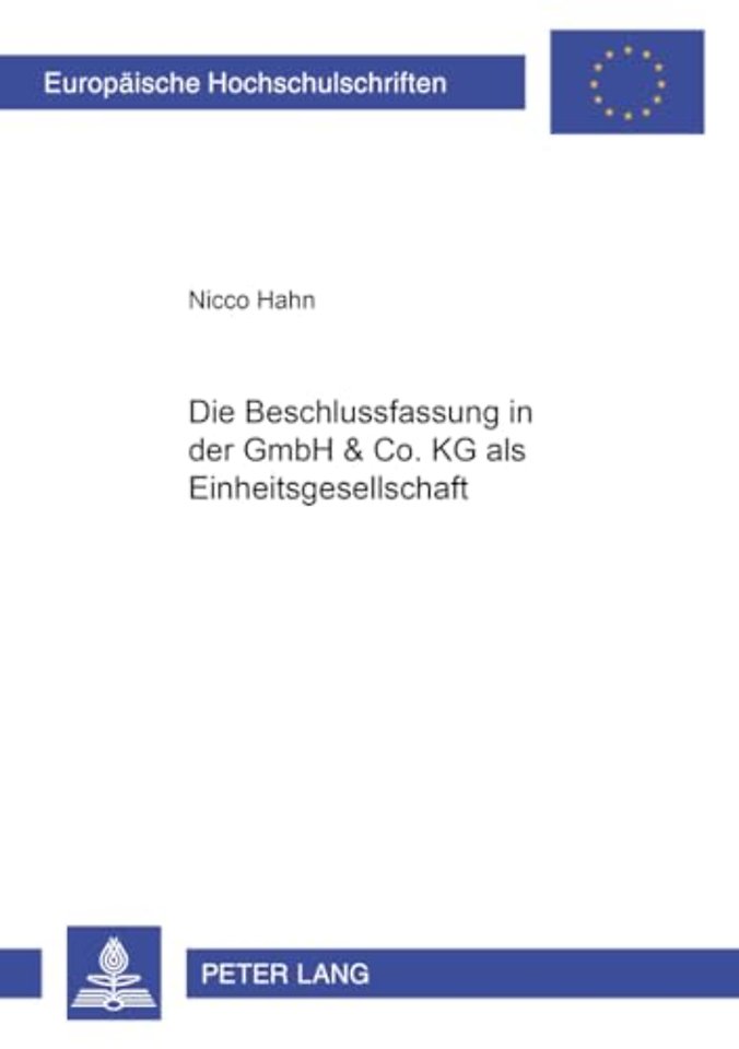 Die Beschlussfassung in Der Gmbh & Co. Kg ALS Einheitsgesellschaft