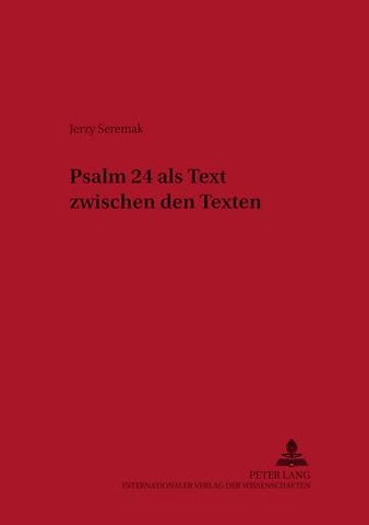 Psalm 24 ALS Text Zwischen Den Texten