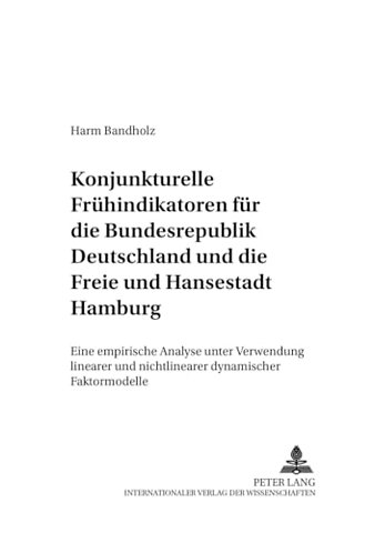 Konjunkturelle Fruehindikatoren Fuer Die Bundesrepublik Deutschland Und Die Freie Und Hansestadt Hamburg