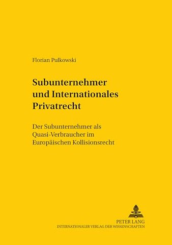 Subunternehmer Und Internationales Privatrecht