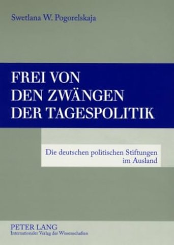 Frei Von Den Zwaengen Der Tagespolitik