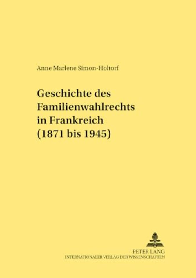 Geschichte Des Familienwahlrechts in Frankreich (1871 Bis 1945)