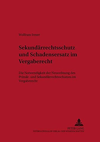 Sekundaerrechtsschutz Und Schadensersatz Im Vergaberecht