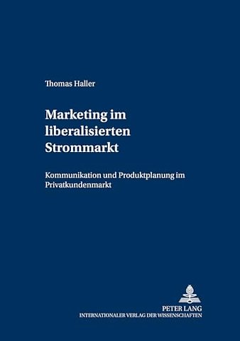 Marketing im liberalisierten Strommarkt