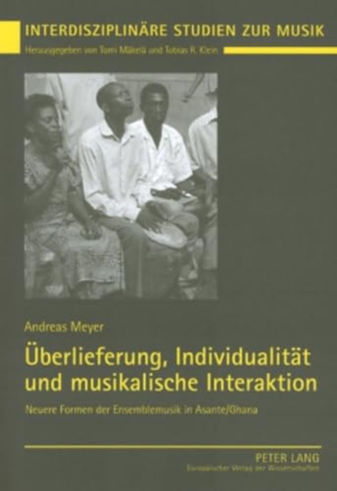 Ueberlieferung, Individualitaet Und Musikalische Interaktion