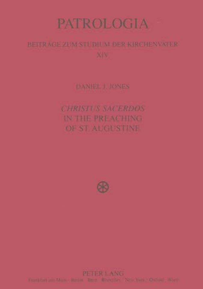 Christus Sacerdos in the Preaching of St. Augustine