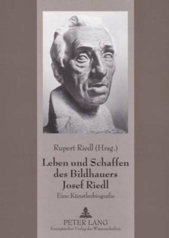 Leben Und Schaffen Des Bildhauers Josef Riedl