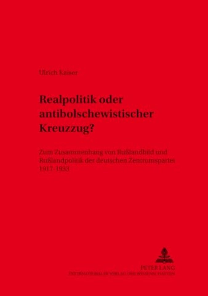 Realpolitik Oder Antibolschewistischer Kreuzzug?
