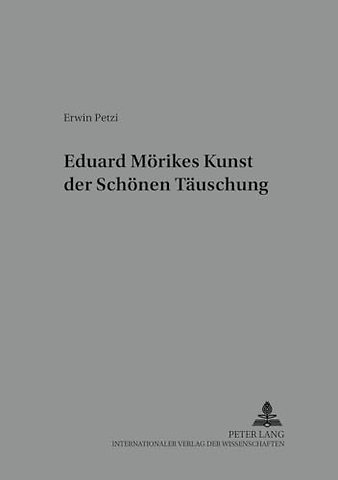 Eduard Moerikes Kunst Der Schoenen Taeuschung