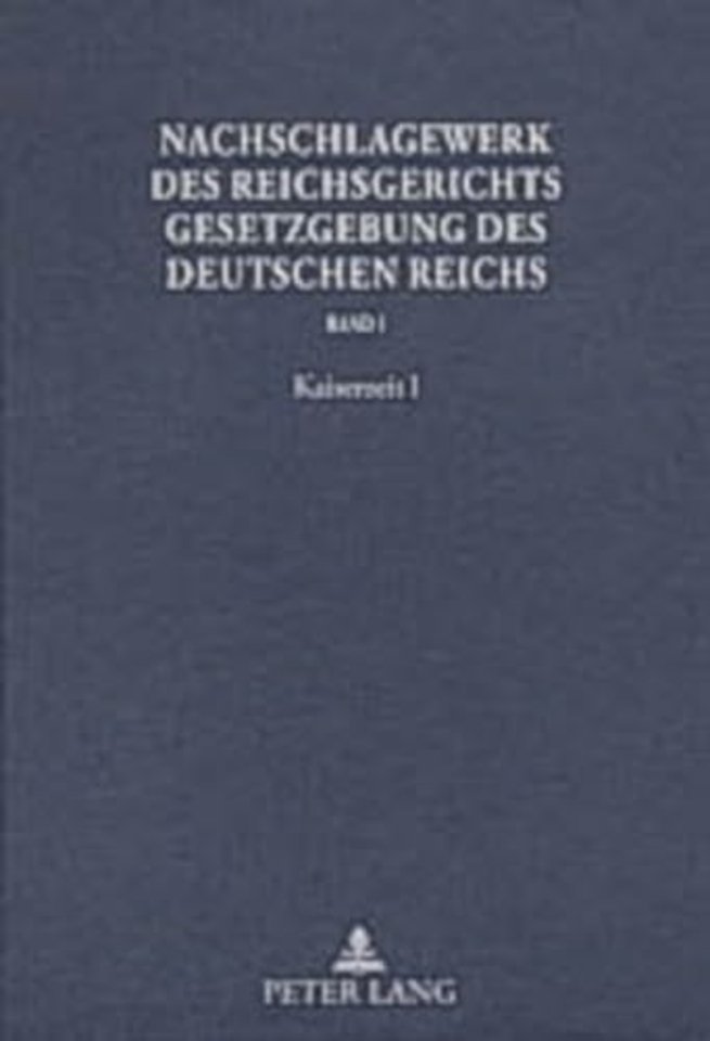 Nachschlagewerk Des Reichsgerichts - Gesetzgebung Des Deutschen Reichs