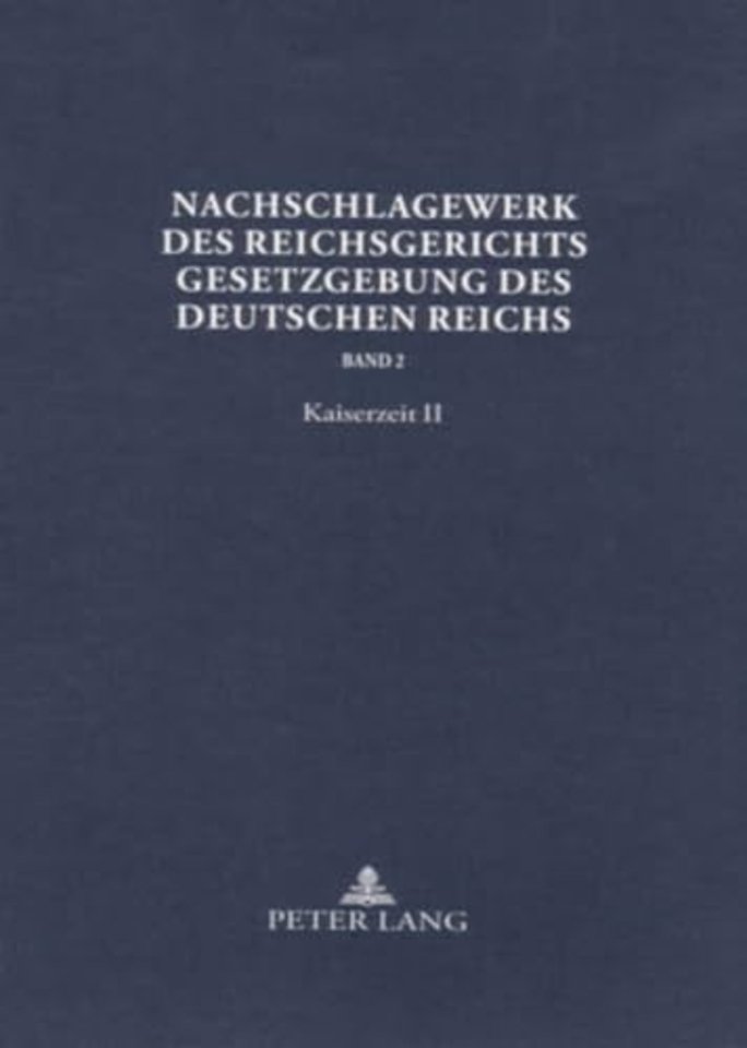 Nachschlagewerk Des Reichsgerichts - Gesetzgebung Des Deutschen Reichs